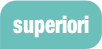 superiori.